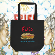 Load image into Gallery viewer, Fried Eco Tote Bag