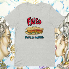 Load image into Gallery viewer, Fried Unisex T-shirt