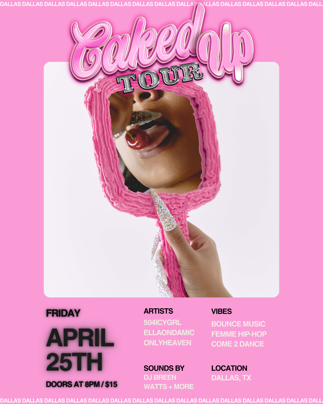 504icygrl Caked Up Tour [DALLAS]