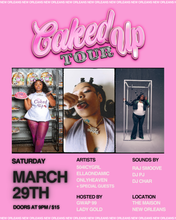 Load image into Gallery viewer, 504icygrl Caked Up Tour [New Orleans]
