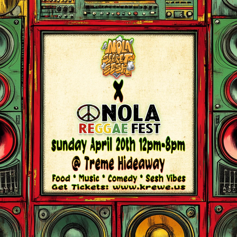 Nola Secret Sesh x Nola Reggae Fest